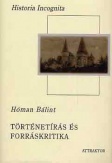 Történetírás és forráskritika I-II. kötet