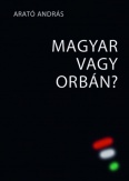 Magyar vagy Orbán?