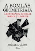 A bomlás geometriája