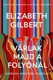 Várlak majd a folyónál
