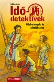 Michelangelo és a halál színe - Idődetektívek 9.