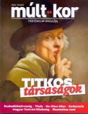Múlt-kor 2026. Tavasz: Titkos társaságok