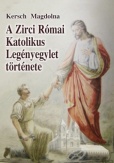 A Zirci Római Katolikus Legényegylet története