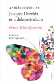 Az írás-fordulat. Jacques Derrida és a dekonstrukció
