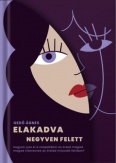 Elakadva negyven felett