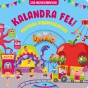 Kalandra fel!