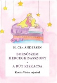 Borsószem királykisasszony / A rút kiskacsa