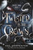 Twisted is the Crown - Kegyetlen korona