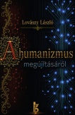 A humanizmus megújításáról