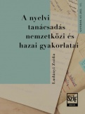 A nyelvi tanácsadás nemzetközi és hazai gyakorlatai