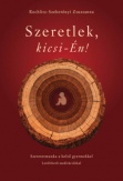 Szeretlek, kicsi-Én!
