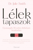 Lélektapaszok - Gyorssegély 26 nehéz élethelyzet kezeléséhez