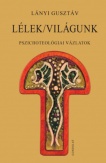 Lélek/világunk