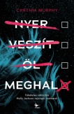 Nyer, veszít, öl, meghal