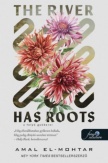 The River Has Roots - A folyó gyökerei