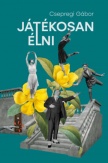 Játékosan élni