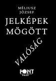 Jelképek mögött - valóság