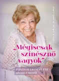 Mégiscsak színésznő vagyok