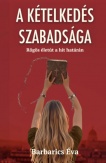 A kételkedés szabadsága