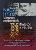 Viharos Emberöltő Elejétől a végéig