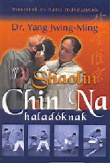 Shaolin Chin Na haladóknak