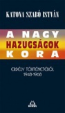 A nagy hazugságok kora