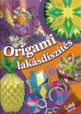 Origami lakásdíszítés - Családi füzetek