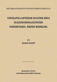 Visszapillantások hazánk régi igazságszolgáltatási viszonyaira