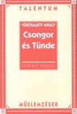Vörösmarty Mihály: Csongor és Tünde