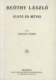 Beöthy László élete és művei