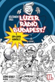 Lúzer Rádió, Budapest 2. - A CÁPA CSAPDA HADMŰVELET