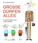 Grosse Dürfen Alles (Ha én felnőtt volnék)