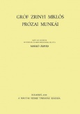 Gróf Zrinyi Miklós prózai munkái
