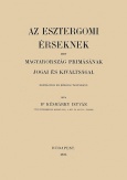 Az esztergomi érseknek mint Magyarország prímásának jogai és kiváltságai egyházjogi és közjogi tanulmány