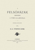 A Felsőházak szervezete a főbb államokban. Politikai tanulmány.
