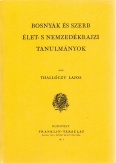 Bosnyák és szerb élet-s nemzedékrajzi tanulmányok