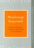 Mindennapi kenyerünk