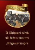 A középkori várak különös tekintettel Magyarországra