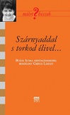 Szárnyaddal s torkod élivel...
