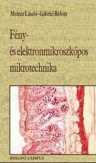 Fény - és elektronmikroszkópos mikrotechnika