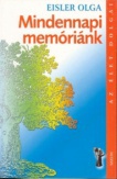 Mindennapi memóriánk