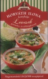 Levesek - Gyümölcs- és zöldséglevesek - Horváth Ilona konyhája