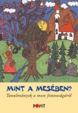 Mint a mesében?