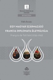 Egy magyar származású francia diplomata életpályája