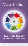 Szellemtudomány - Az ember és a létezés titkai