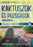 Kaktuszok és pozsgások ápolása