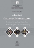 A Balkán és az Oszmán Birodalom II.