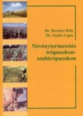Növénytermesztés trópusokon - szubtrópusokon