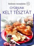 Gyúrjunk kelt tésztát