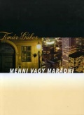 Menni vagy maradni